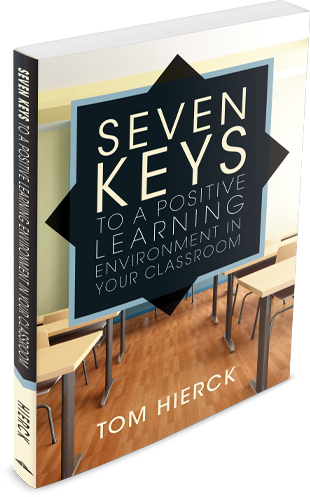 Seven Keys to a Positive Learning Environment in Your Classroom